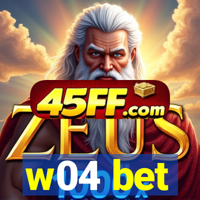 w04 bet